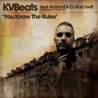 You Know The Rules - KVBeats & DJ Rob Swift & Rashad