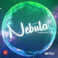Nebula - Charlie Atom