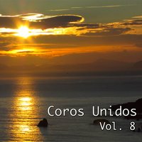 Solo Creerle a Dios - Coros Unidos
