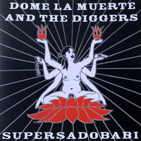 If You Fight - Dome La Muerte And The Diggers