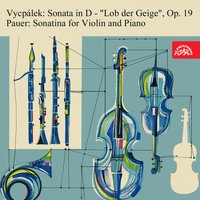 Sonata in D Major, Op. 19 "Lob der Geige" - Soňa Červená & Alfred Holecek & Spytihnev Sorm & Spytihněv Šorm, Alfréd Holeček, Soňa Červená