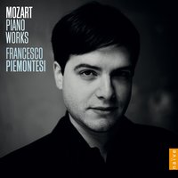 Sonata in D Major, K284 No 6 'Dürnitz': I.Allegro - Вольфганг Амадей Моцарт & Francesco Piemontesi