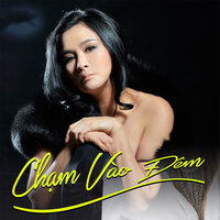 Chạm vào đêm - Thanh Lam