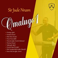 Omalugo (Igbo) - Sir Jude Nnam