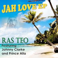Jah Love - Johnny Clarke & Ras Teo