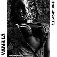 All Night Long - Vanilla