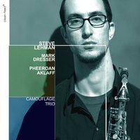 Hamlet - Mark Dresser & Pheeroan Aklaff & Steve Lehman's Camouflage Trio