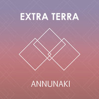 Annunaki - Extra Terra