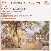 Manon Lescaut, Act III: L'Appello: Rosetta! - Lucienne Van Deyck & Miriam Gauci & Vicente Sardinero & Donald George & Marcel Rosca & Kaludi Kaludov & Джакомо Пуччини