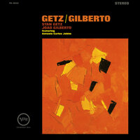 Corcovado (Quiet Nights Of Quiet Stars) - Stan Getz & João Gilberto & Astrud Gilberto & Antonio Carlos Jobim