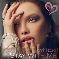 Stay With Me - Amir Nazari