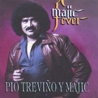 Alguien Te Quiere (Somebody Loves You) - Pio Trevino Y Majic
