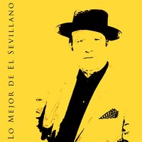 Si Se Enamoró de Ti - El Sevillano