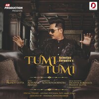 Tumi Tumi - Achurjya Borpatra