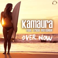 Over Now - Kamaura