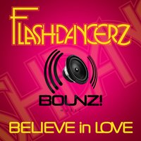 Believe in Love - Flashdancerz & Dany Cohiba