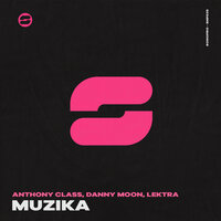 Muzika - Anthony Class & Danny Moon & Lektra
