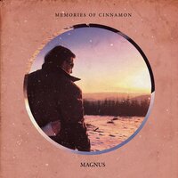 Memories of Cinnamon - Magnus