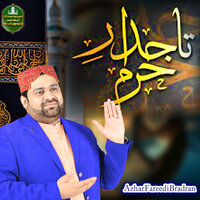 Taj e Dare Haram - Azhar Fareedi Bradran
