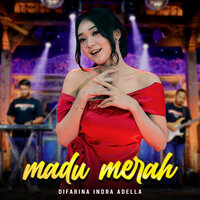 Madu Merah - Difarina Indra Adella
