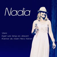 Egal wie lang es dauert - Nadia