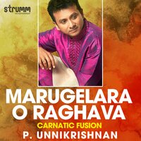 Marugelara O Raghava - P. Unnikrishnan