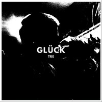 Glück - Tre