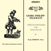 12 Fantasias for Solo Flute: Fantasia in A minor TWV 40.3 (Grave – Vivace – Adagio – Allegro) - Paula Robison & Георг Филипп Телеман