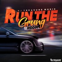 Run the Grung - Jahvel & Draybadz & Dalla Gee & Slimmo & Jujment