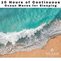 Ocean Waves for Sleep, Pt. 26 (Continuous No Gaps) - Deep Sleep Remedy & White Noise Radiance
