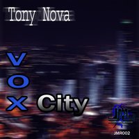 Vox City - Tony Nova