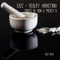 Reality (Addiction) - Eaze