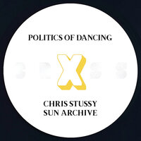 Politics Of Dancing X Chris Stussy - Politics of Dancing & Chris Stussy