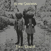 In the Shadows - Eric Jazédé