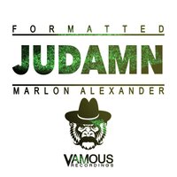 Judamn - Formatted & Marlon Alexander