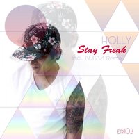 Stay Freak - Holly