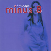 Beyond - Minus 8