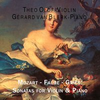 Sonata for Violin and Piano No. 1 in A Major, Op. 13: IV. Allegro quasi presto - Габриэль Форе & Theo Olof & Gerard van Blerk