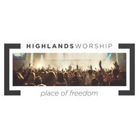 Our God Reigns - Highlands Worship