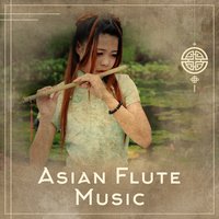 Soothing Oasis, Oriental Flute - Asian Flute Music Oasis