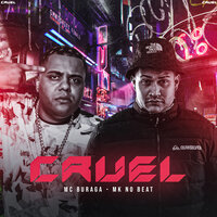 Cruel - MC Buraga & Mk no beat