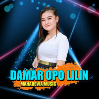 Damar Opo Lilin - Mahadewa Music & Dhesta Rara