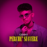 Perché succere - Genny