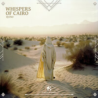 Whispers of Cairo - DJ Ino & Cafe De Anatolia