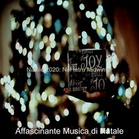 Natale; Ascolta gli Herald Angels Sing - Affascinante Musica di Natale