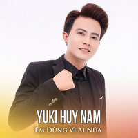 Để Mai Tính - Yuki Huy Nam