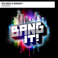 Chaotica - Téo Moss & Roman F