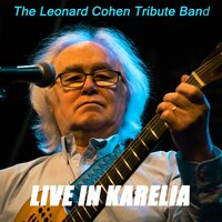 Thanks for the Dance - The Leonard Cohen Tribute Band