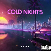 COLD NIGHTS - Samm