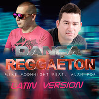 Dança Reggaeton - Latin Remix - Mike Moonnight & Alan Pop